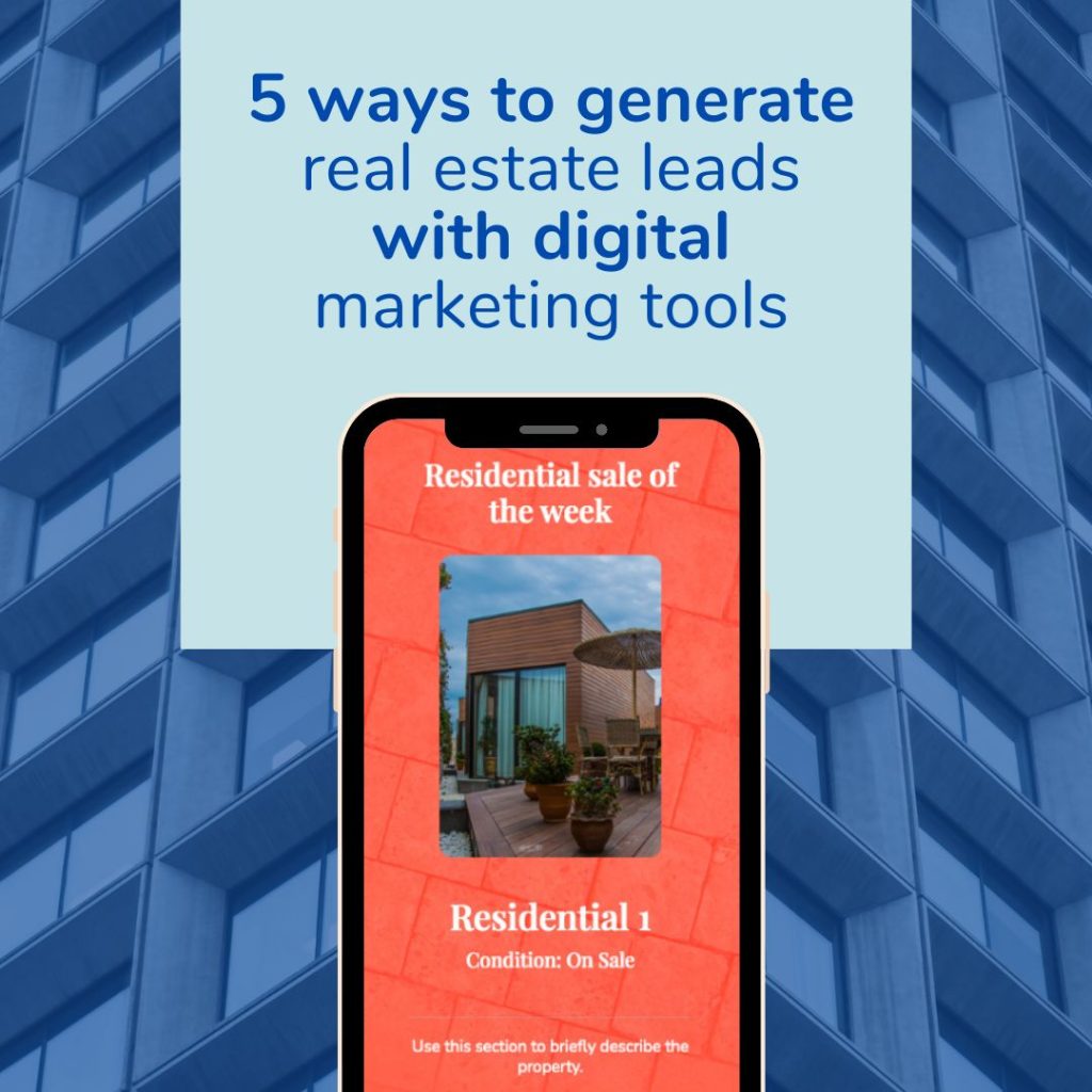 5 ways to generate real estate leads with digital marketing tools