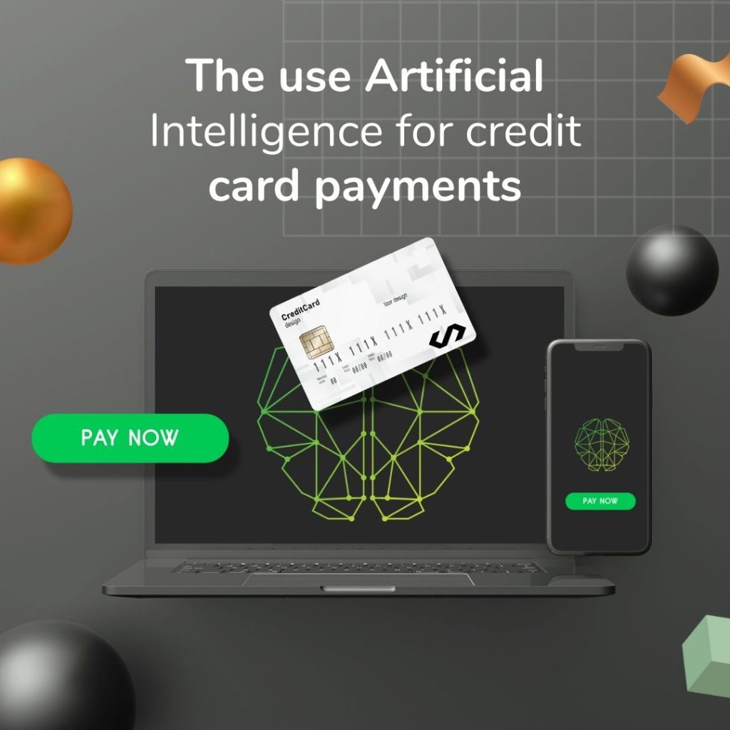 The use Artificial Intelligence for credit card payments