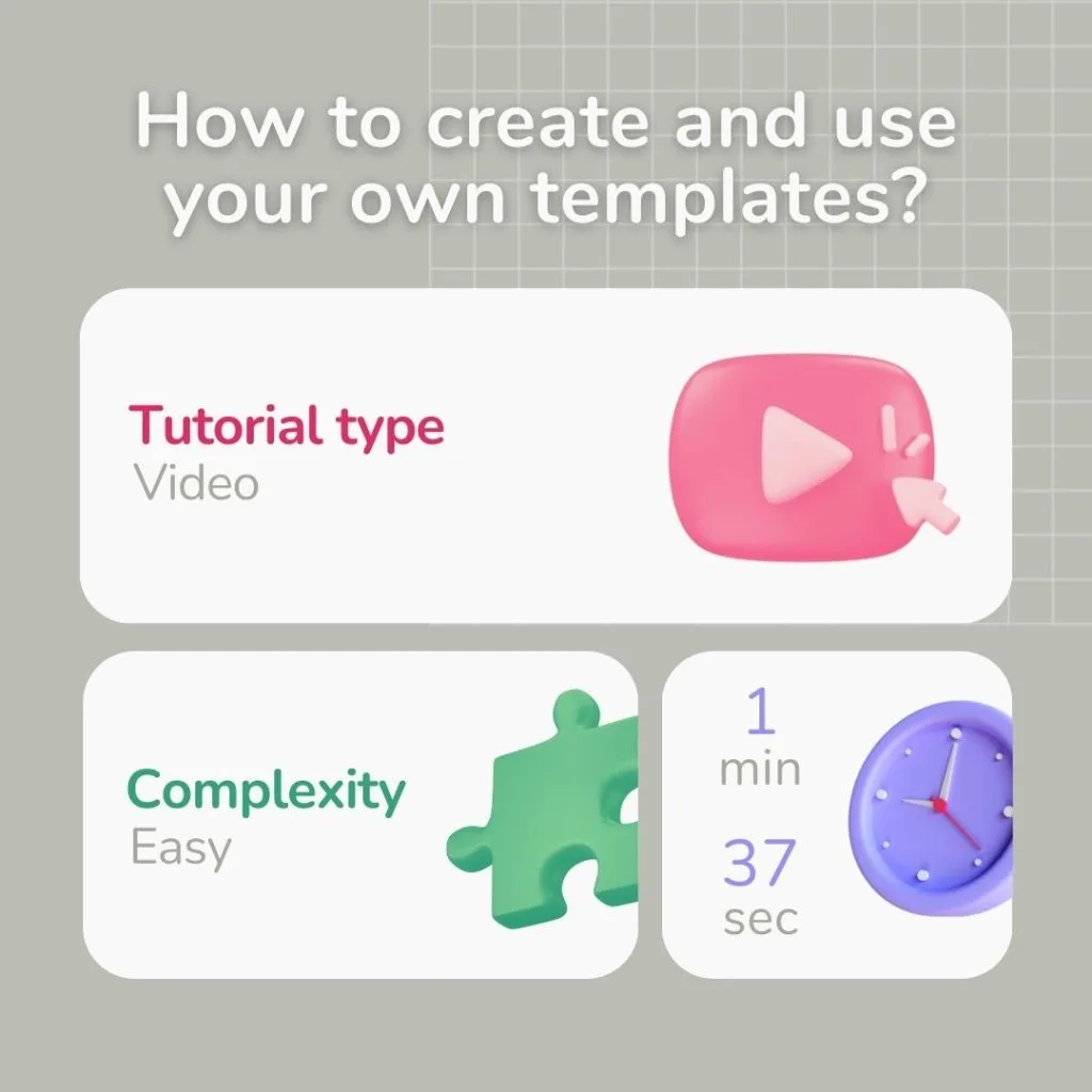 How to create and use your own templates?